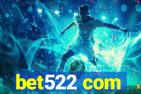 bet522 com